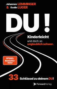 DU! Kinderleicht und doch so unglaublich schwer
