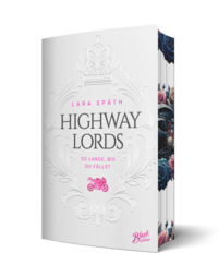 Highway Lords: So lange, bis du fällst | Aufwendig gestaltete Ausgabe mit Farbschnitt – das integrierte Page Overlay ist limitiert nur in der ersten Auflage enthalten