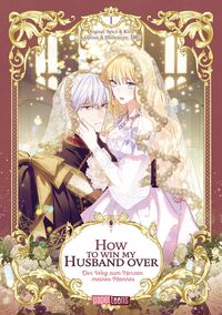How to win my Husband over - Der Weg zum Herzen meines Mannes 01