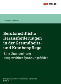 Berufsrechtliche Herausforderungen in der Gesundheits- und Krankenpflege