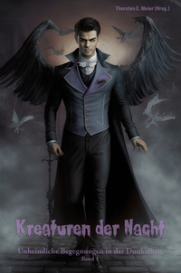 Kreaturen der Nacht - Unheimliche Begegnungen in der Dunkelheit Band 1