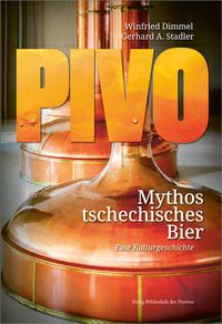 Pivo – Mythos tschechisches Bier