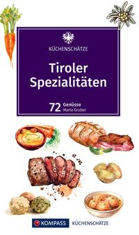 KOMPASS Küchenschätze Tiroler Spezialitäten