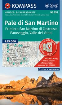 KOMPASS Wanderkarte 653 Pale di San Martino, Primiero San Martino di Castrozza, Paneveggio, Valle del Vanoi 1:25.000