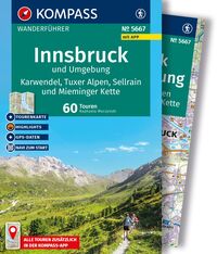 KOMPASS Wanderführer Innsbruck und Umgebung, Karwendel, Tuxer Alpen, Sellrain und Mieminger Kette, 60 Touren mit Extra-Tourenkarte