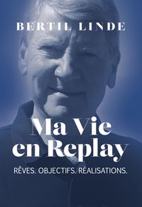 Ma Vie en Replay