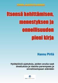 Itsensä kehittämisen, menestyksen ja onnellisuuden pieni kirja