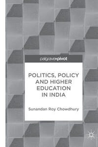 Politics, Policy and Higher Education in India