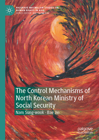 The Control Mechanisms of North Korean Ministry of Social Security