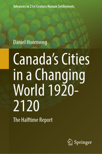 Canada’s Cities in a Changing World 1920–2120