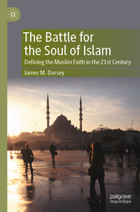 The Battle for the Soul of Islam