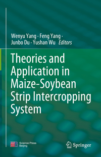Theories and Application in Maize-Soybean Strip Intercropping System