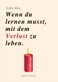 LIES DAS, WENN DU LERNEN MUSST, MIT DEM VERLUST ZU LEBEN