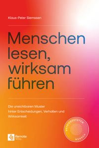 Menschen lesen, wirksam führen